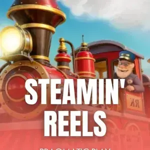 Steamin’ Reels